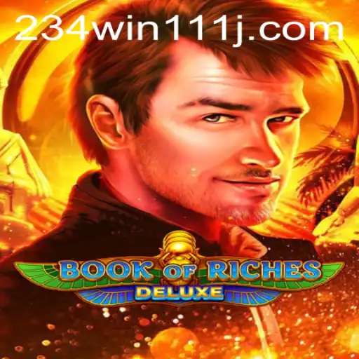 Exploring Book of Riches Deluxe with Keyword 234Win111