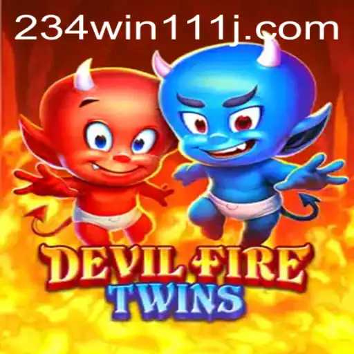 DevilFireTwins: A Thrilling Dive into Infernal Realms with 234Win111