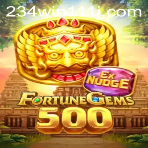 FortuneGems500: The Ultimate Gaming Experience with 234Win111