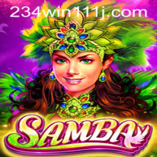 Discover the Vibrant World of Samba: Unveiling 234Win111