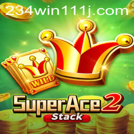 SuperAce2: The Ultimate Gaming Experience with 234Win111